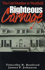 Cover of: Righteous Carnage by Timothy B. Benford, James P. Johnson