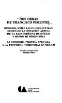 Cover of: Dos obras de Francisco Pimentel by Pimentel, Francisco conde de Heras