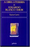 Cover of: A obra literaria de Eduardo Blanco-Amor