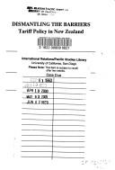 Cover of: Dismantling the barriers: tariff policy in New Zealand