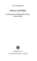 Cover of: Ahasver und Kafka: zur Bedeutung der Judenfeindschaft in dessen Leben und Werk