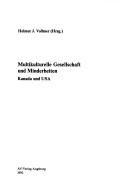 Cover of: Multikulturelle Gesellschaft und Minderheiten: Kanada und USA