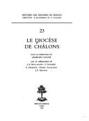 Cover of: Le Diocèse de Châlons by sous la direction de Georges Clause, avec la collaboration de J.-F. Boulanger ... [et al.].