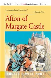 Cover of: Afton of Margate Castle by Angela Elwell Hunt, Angela Elwell Hunt