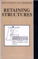 Cover of: Retaining structures: proceedings of the conference retaining structures