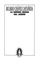 Cover of: La guerra enana del jardín by Ricardo Chávez Castañeda