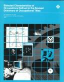 Cover of: Selected characteristics of occupations defined in the revised Dictionary of occupational titles.
