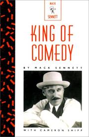 King of comedy by Mack Sennett