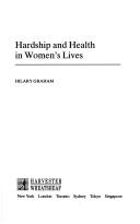 Cover of: Hardship and health in women's lives