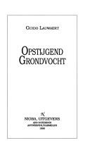 Cover of: Opstijgend grondvocht by Guido Lauwaert