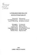 Cover of: Literarischer Dialog =: Literaturnyĭ dialog : Festschrift für Wolfgang Kasack zum 65. Geburtstag