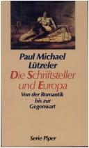 Cover of: Schriftsteller und Europa: von der Romantik bis zur Gegenwart