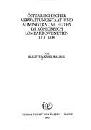 Cover of: Österreichischer Verwaltungsstaat und administrative Eliten im Königreich Lombardo-Venetien, 1815-1859 by Brigitte Mazohl-Wallnig