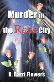 Cover of: Murder in the Rose City by R. Barri Flowers