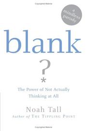 Cover of: Blank: the power of not actually thinking at all