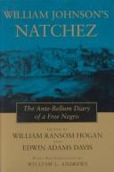 William Johnson's Natchez by Johnson, William