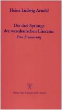 Cover of: Die drei Sprünge der westdeutschen Literatur: eine Erinnerung
