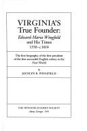 Virginia's True Founder by Jocelyn R. Wingfield