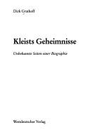 Cover of: Kleists Geheimnisse: unbekannte Seiten einer Biographie