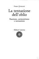 Cover of: La tentazione dell'oblio: razzismo, antisemitismo e neonazismo