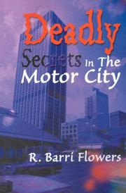 Cover of: Deadly Secrets in the Motor City by R. Barri Flowers