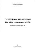 Castiglion Fiorentino by Santino Gallorini