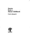 Cover of: Stories from a Shona childhood by Charles Mungoshi