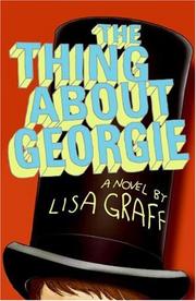 Cover of: The Thing About Georgie by Lisa Graff, Lisa Graff