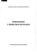 Cover of: Periodismo y derechos humanos.