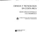 Ciencia y tecnología en Costa Rica by Consejo Nacional de Investigaciones Científicas y Tecnológicas (Costa Rica)