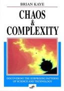 Cover of: Chaos & complexity by Brian H. Kaye