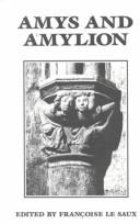 Cover of: Amys and Amylion by edited by Françoise Le Saux.