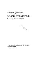Cover of: Nasze Termopile: dokumenty terroru 1944-1956