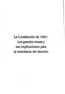 Cover of: La Constitución de 1991: los grandes temas y sus implicaciones para la enseñanza del derecho