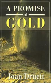 Cover of: A Promise of Gold | Joan Druett
