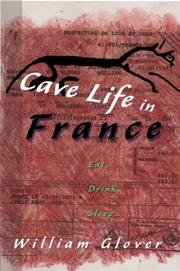 Cover of: Cave Life in France: Eat, Drink, Sleep