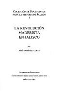 Cover of: La revolución maderista en Jalisco
