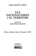 Cover of: Els nacionalismes i el territori by Joan Nogué i Font