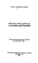 Estructura, mito y política en La sombra del caudillo by Carlos J. González de la Mora