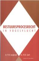 Cover of: Bestuursprocesrecht in vogelvlucht