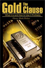 Cover of: The Gold Clause: What It Is and How to Use It Profitably