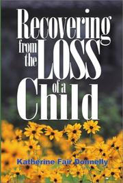 Cover of: Recovering from the Loss of a Child by Katherine Fair Donnelly