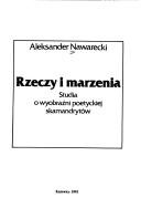 Cover of: Rzeczy i marzenia: studia o wyobraźni poetyckiej skamandrytów