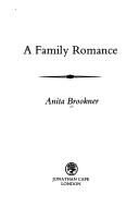 Cover of: A family romance by Anita Brookner