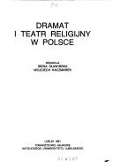 Cover of: Dramat i teatr religijny w Polsce