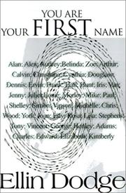 You Are Your First Name by Ellin Dodge