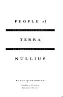Cover of: People of Terra Nullius: betrayal and rebirth in aboriginal Canada