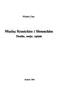 Cover of: Między Krasickim i Słowackim: studia, eseje, opinie