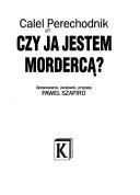 Cover of: Czy ja jestem mordercą ?