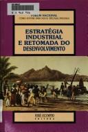 Cover of: Estratégia industrial e retomada do desenvolvimento